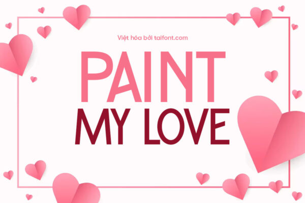 Font Việt hóa TF Paint My Love